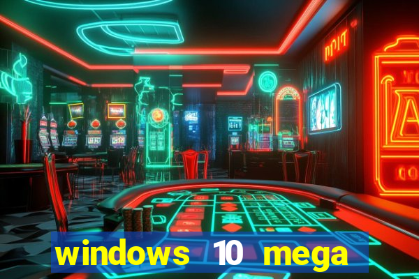 windows 10 mega lite torrent